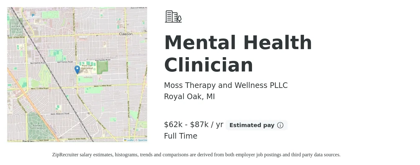 Moss Therapy and Wellness PLLC job posting for a Mental Health Clinician in Royal Oak, MI with a salary of $62,000 to $87,700 Yearly with a map of Royal Oak location.