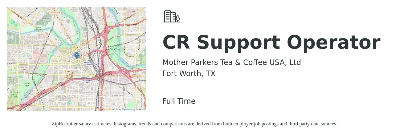 Mother Parkers Tea & Coffee USA, Ltd job posting for a CR Support Operator in Fort Worth, TX with a salary of $17 to $22 Hourly with a map of Fort Worth location.