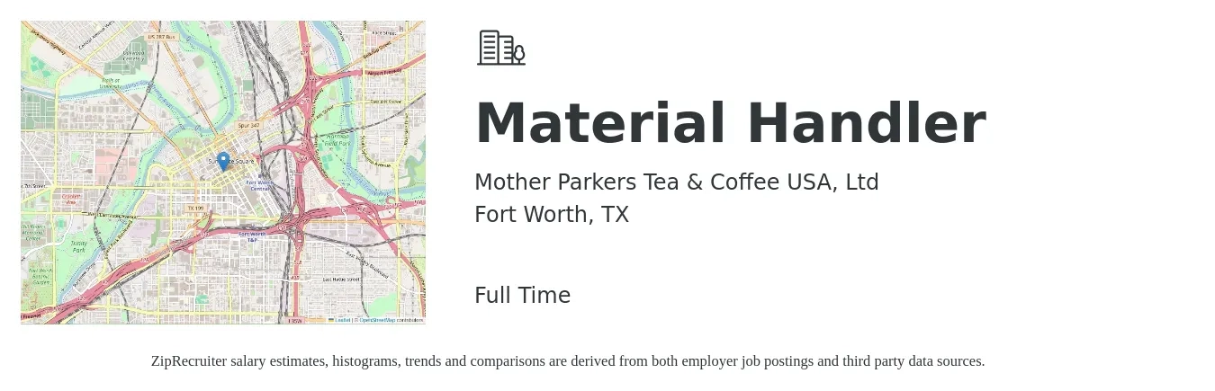 Mother Parkers Tea & Coffee USA, Ltd job posting for a Material Handler in Fort Worth, TX with a salary of $16 to $20 Hourly with a map of Fort Worth location.