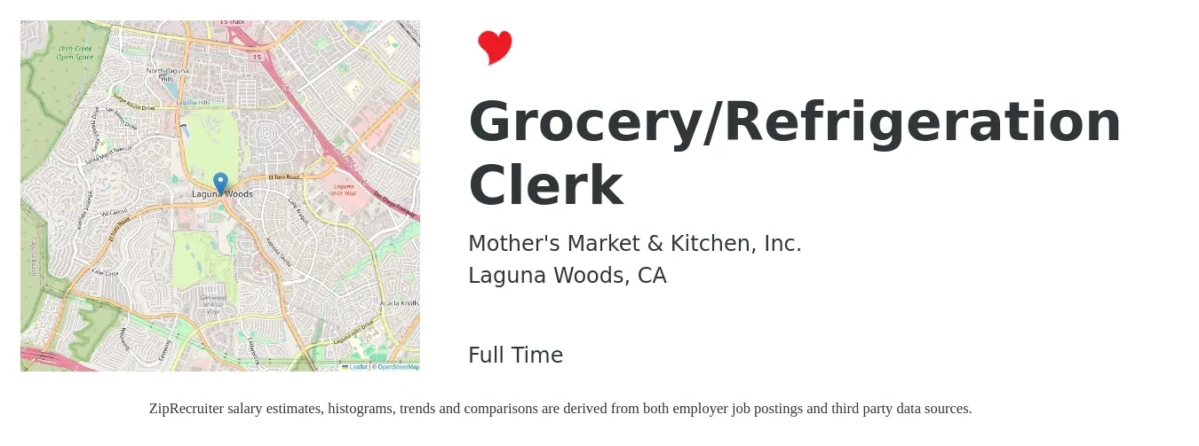 Mother's Market & Kitchen, Inc. job posting for a Grocery/Refrigeration Clerk in Laguna Woods, CA with a salary of $16 to $20 Hourly with a map of Laguna Woods location.