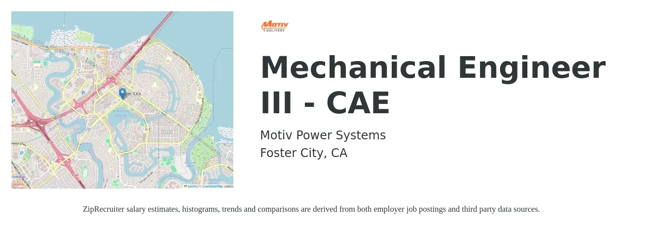 Motiv Power Systems job posting for a Mechanical Engineer III - CAE in Foster City, CA with a salary of $95,000 to $147,400 Yearly with a map of Foster City location.