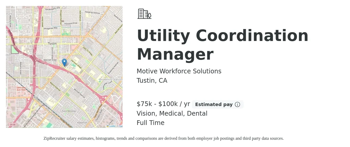 Motive Workforce Solutions job posting for a Utility Coordination Manager in Tustin, CA with a salary of $75,000 to $100,000 Yearly and benefits including retirement, vision, dental, life_insurance, medical, and pto with a map of Tustin location.
