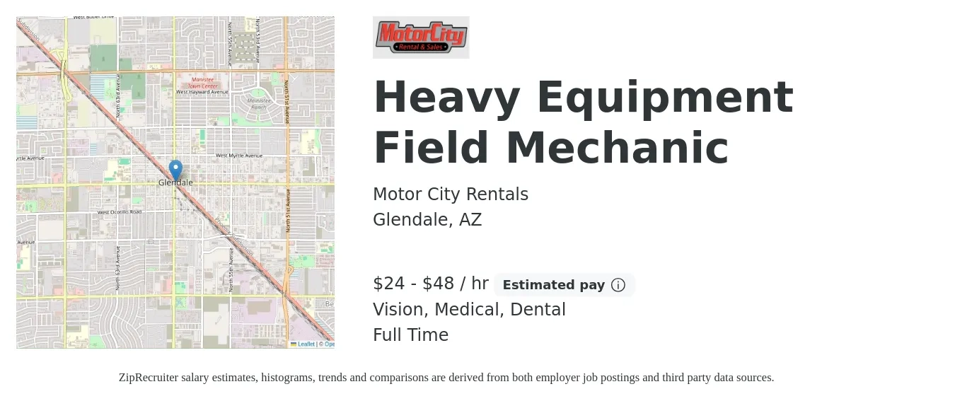 Motor City Rentals job posting for a Heavy Equipment Field Mechanic in Glendale, AZ with a salary of $25 to $50 Hourly and benefits including vision, dental, medical, pto, and retirement with a map of Glendale location.