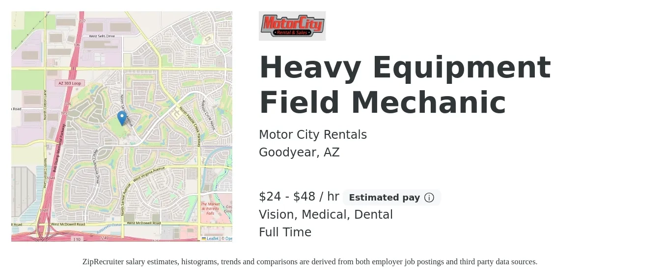 Motor City Rentals job posting for a Heavy Equipment Field Mechanic in Goodyear, AZ with a salary of $25 to $50 Hourly and benefits including dental, medical, pto, retirement, and vision with a map of Goodyear location.