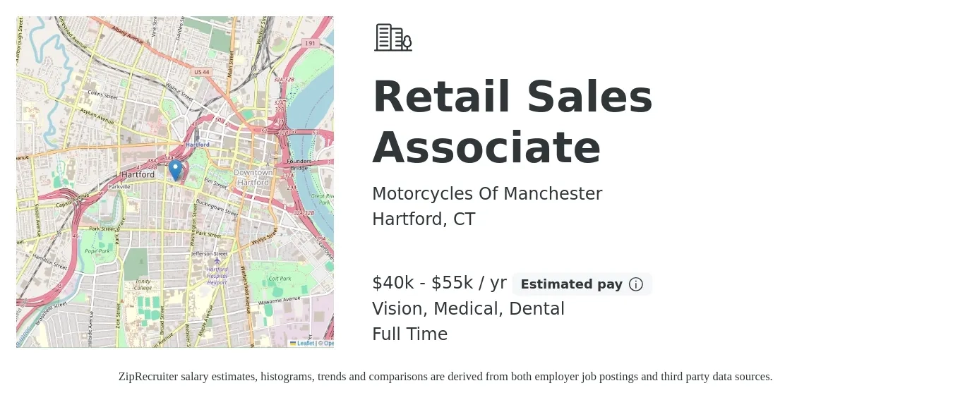 Motorcycles Of Manchester job posting for a Retail Sales Associate in Hartford, CT with a salary of $40,000 to $55,000 Yearly and benefits including pto, retirement, vision, dental, and medical with a map of Hartford location.