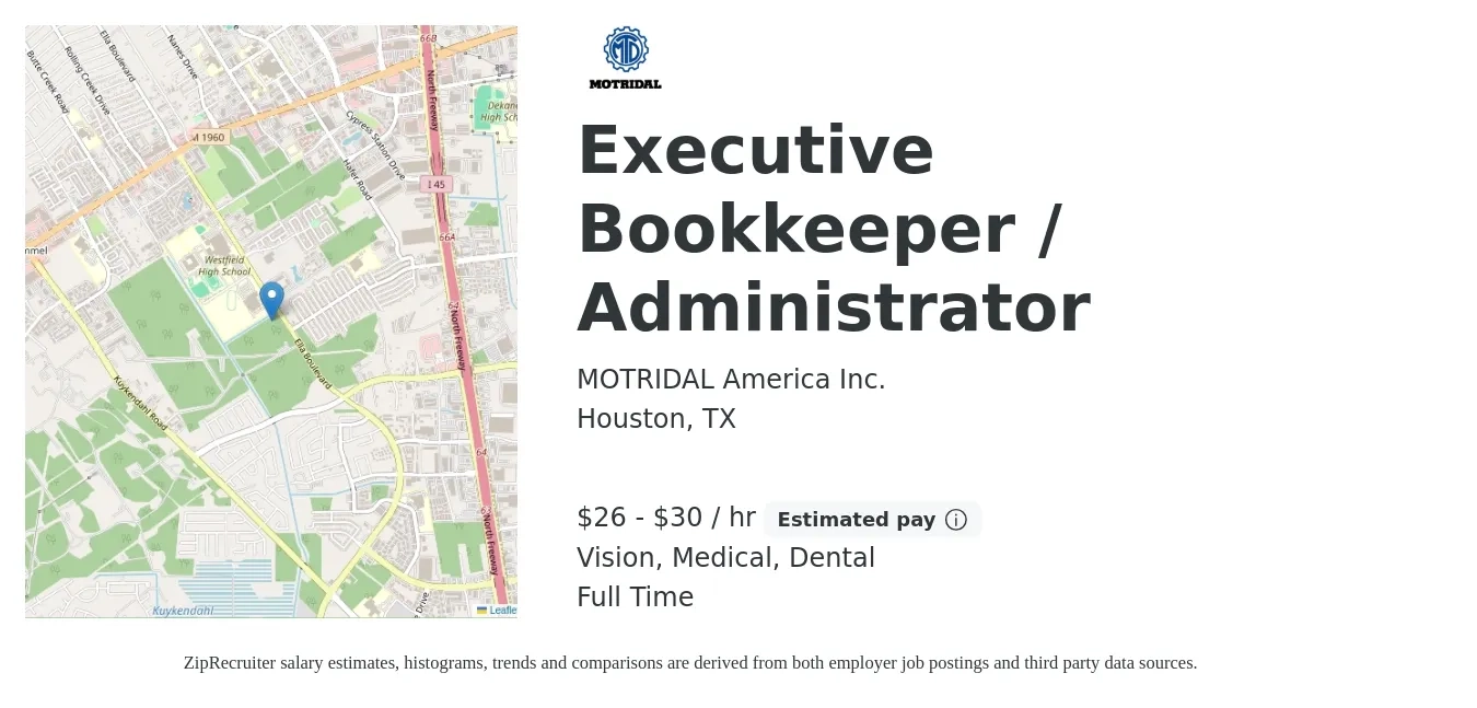 MOTRIDAL America Inc. job posting for a Executive Bookkeeper / Administrator in Houston, TX with a salary of $28 to $32 Hourly and benefits including vision, dental, life_insurance, medical, and pto with a map of Houston location.