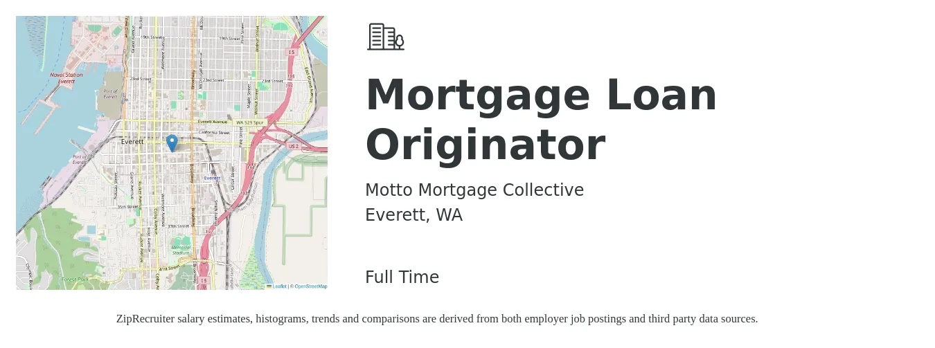 Motto Mortgage Collective job posting for a Mortgage Loan Originator in Everett, WA with a salary of $100,000 to $120,000 Yearly with a map of Everett location.