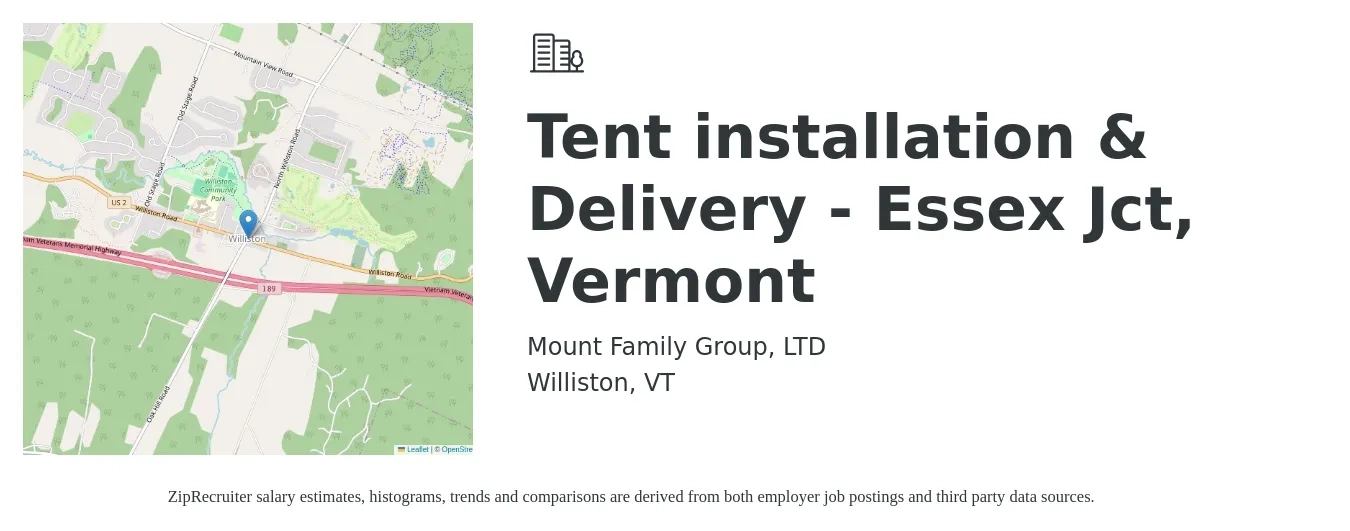 Mount Family Group, LTD job posting for a Tent installation & Delivery - Essex Jct, Vermont in Williston, VT with a salary of $20 to $24 Hourly with a map of Williston location.