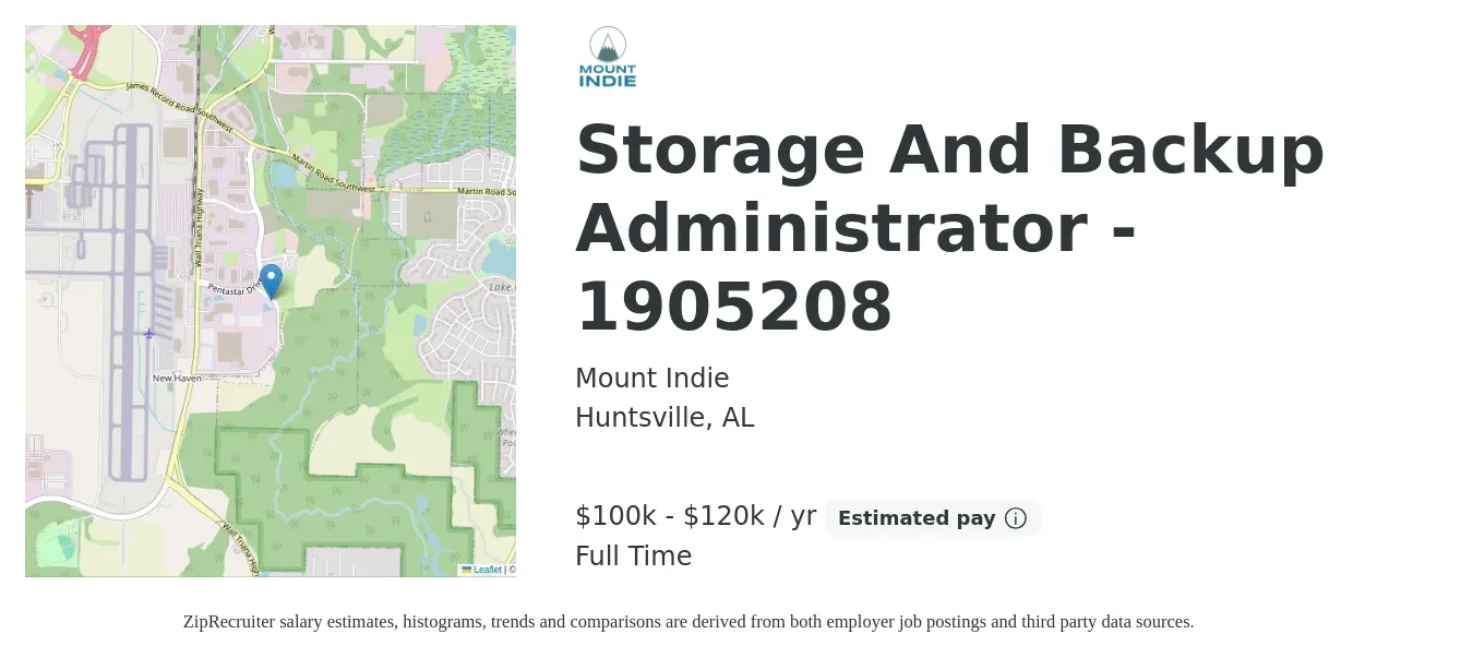 Mount Indie job posting for a Storage And Backup Administrator - 1905208 in Huntsville, AL with a salary of $100,000 to $120,000 Yearly with a map of Huntsville location.