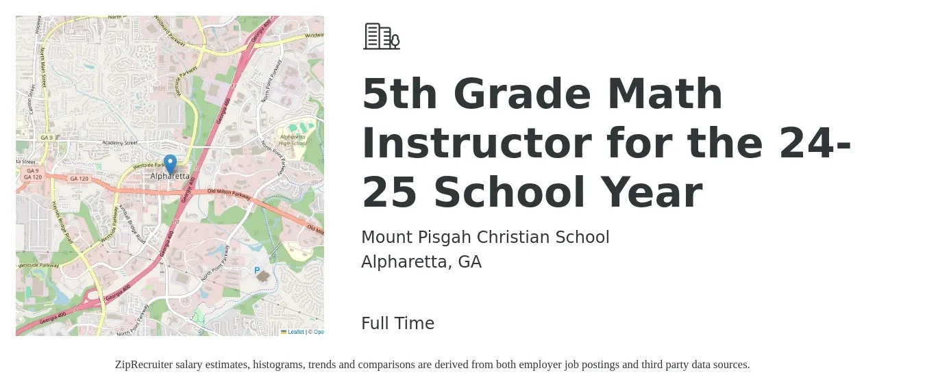 Mount Pisgah Christian School job posting for a 5th Grade Math Instructor for the 24-25 School Year in Alpharetta, GA with a salary of $45,200 to $60,800 Yearly with a map of Alpharetta location.