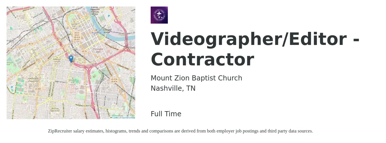 Mount Zion Baptist Church job posting for a Videographer/Editor - Contractor in Nashville, TN with a salary of $43,000 to $70,500 Yearly with a map of Nashville location.