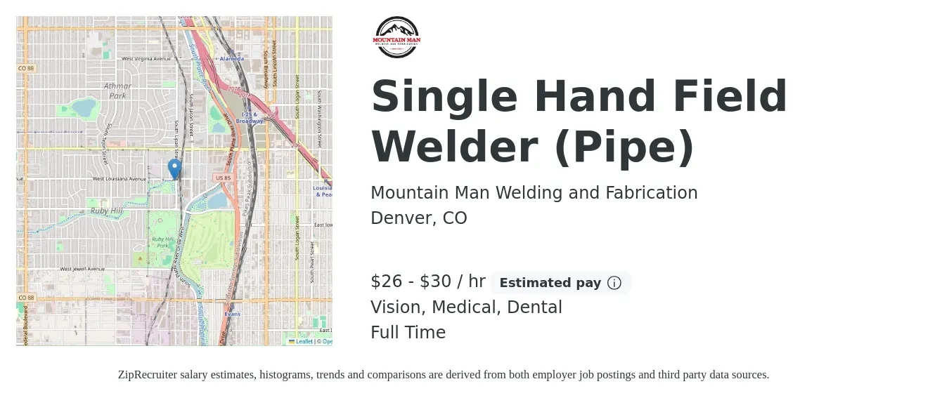 Mountain Man Welding and Fabrication job posting for a Single Hand Field Welder (Pipe) in Denver, CO with a salary of $28 to $32 Hourly and benefits including pto, retirement, vision, dental, life_insurance, and medical with a map of Denver location.