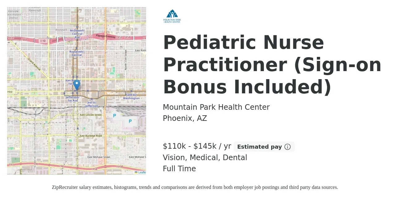 Mountain Park Health Center job posting for a Pediatric Nurse Practitioner (Sign-on Bonus Included) in Phoenix, AZ with a salary of $110,000 to $145,000 Yearly and benefits including dental, life_insurance, medical, pto, retirement, and vision with a map of Phoenix location.