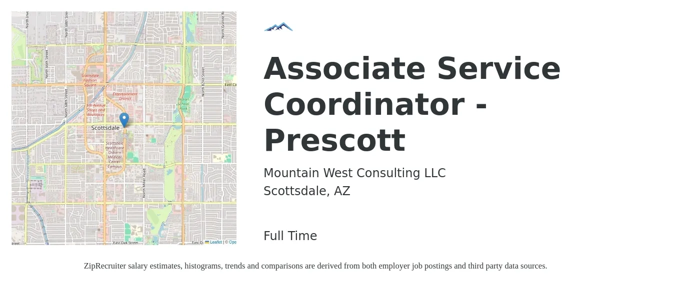 Mountain West Consulting LLC job posting for a Associate Service Coordinator - Prescott in Scottsdale, AZ with a salary of $18 to $24 Hourly with a map of Scottsdale location.