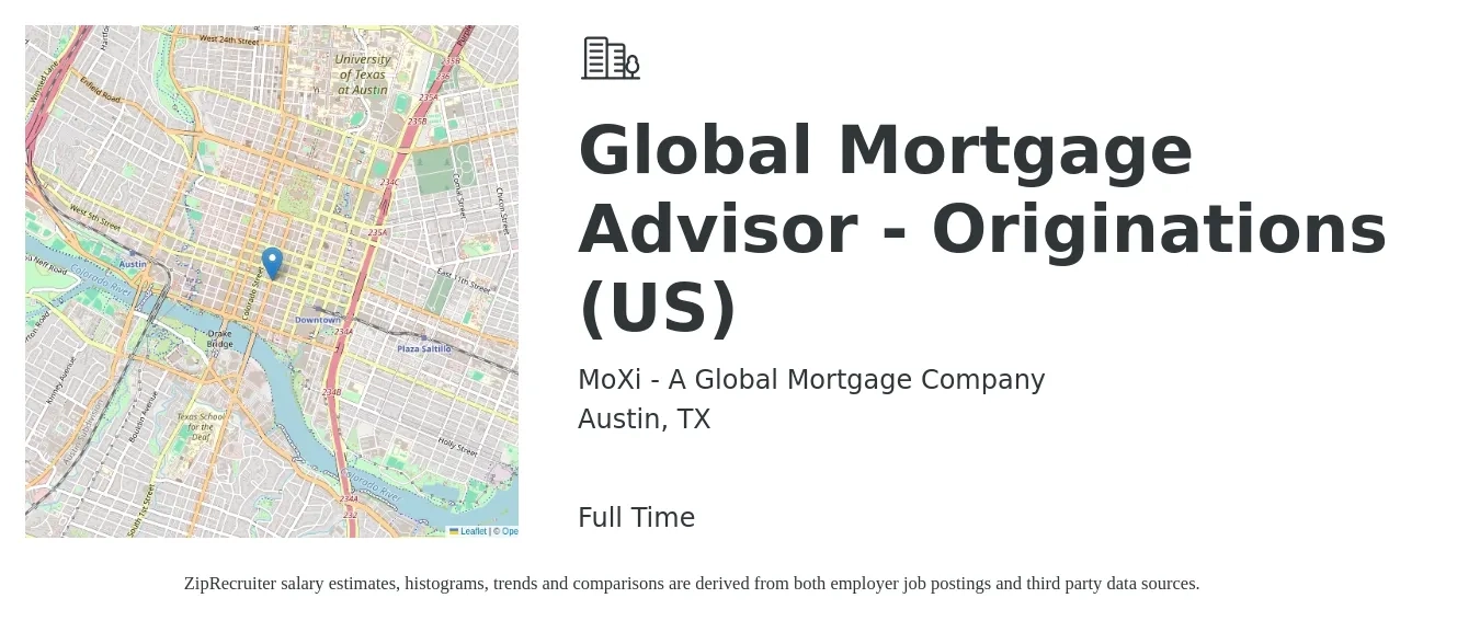MoXi - A Global Mortgage Company job posting for a Global Mortgage Advisor - Originations (US) in Austin, TX with a salary of $15 to $44 Hourly with a map of Austin location.