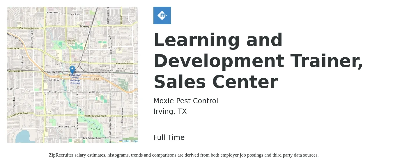 Moxie Pest Control job posting for a Learning and Development Trainer, Sales Center in Irving, TX with a salary of $55,300 to $91,300 Yearly with a map of Irving location.