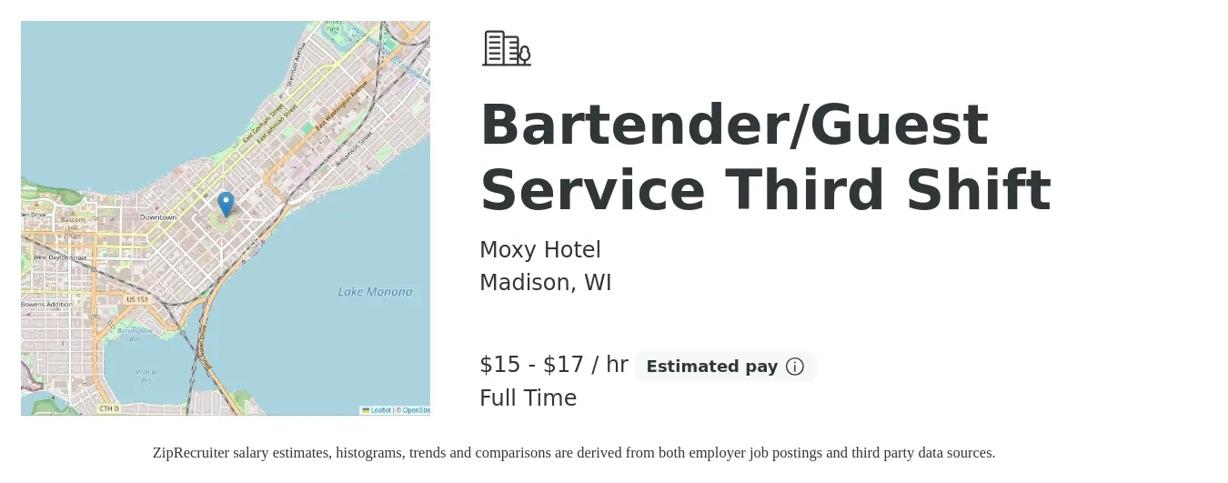 Moxy Hotel job posting for a Bartender/Guest Service Third Shift in Madison, WI with a salary of $16 to $18 Hourly with a map of Madison location.