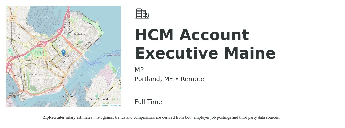 MP job posting for a HCM Account Executive Maine in Portland, ME with a salary of $55,300 to $97,200 Yearly with a map of Portland location.