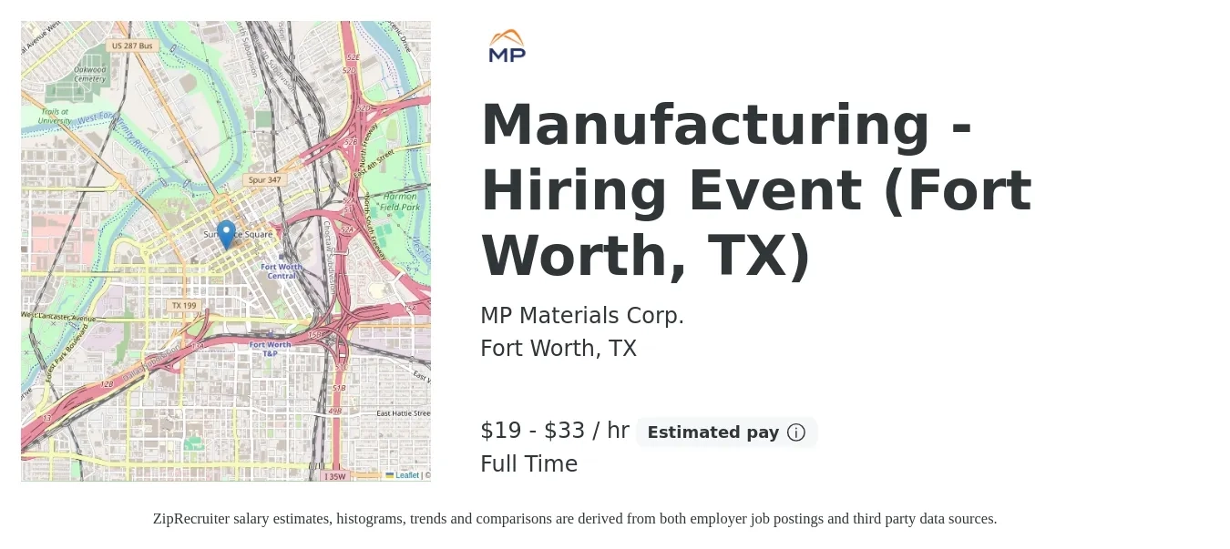 MP Materials Corp. job posting for a Manufacturing - Hiring Event (Fort Worth, TX) in Fort Worth, TX with a salary of $20 to $35 Hourly with a map of Fort Worth location.