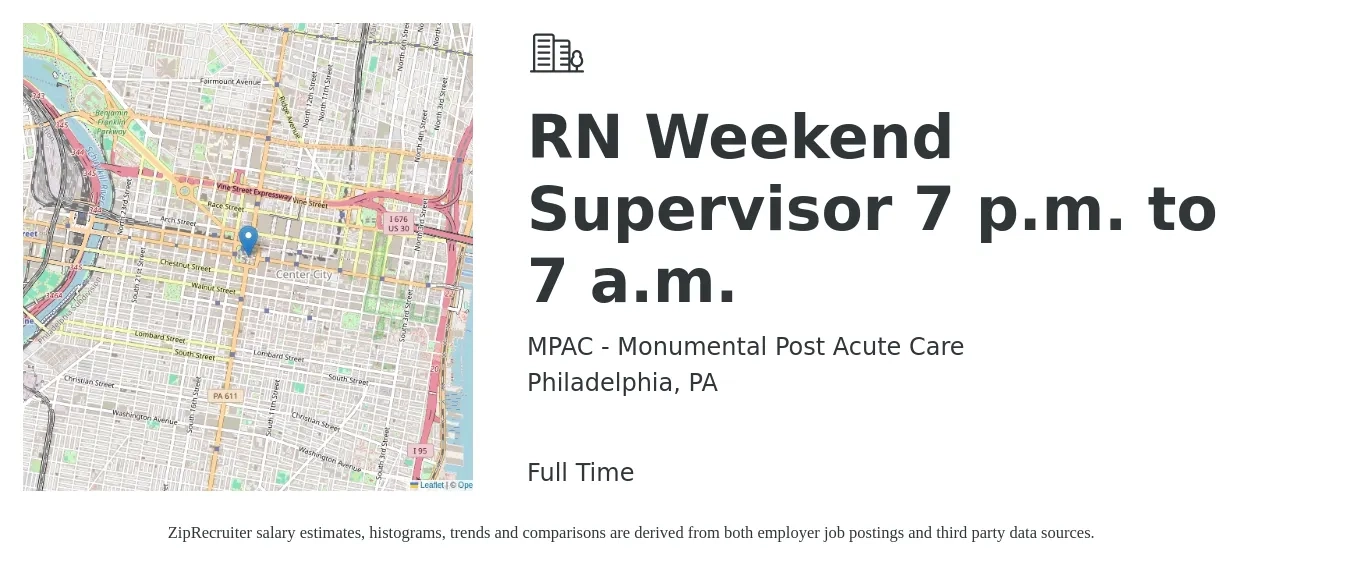 MPAC - Monumental Post Acute Care job posting for a RN Weekend Supervisor 7 p.m. to 7 a.m. in Philadelphia, PA with a salary of $45 to $50 Hourly with a map of Philadelphia location.