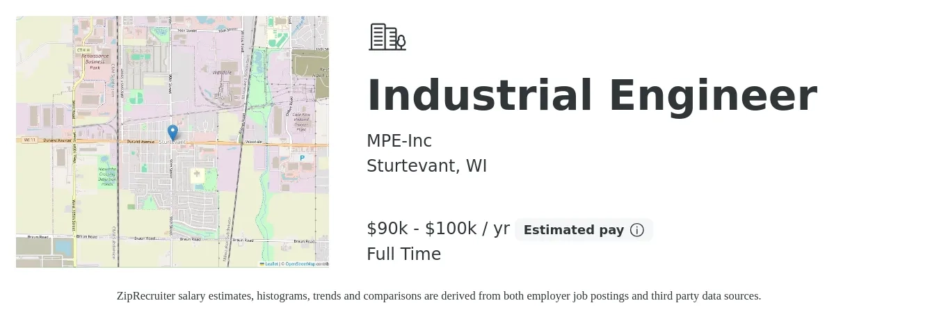 MPE-Inc job posting for a Industrial Engineer in Sturtevant, WI with a salary of $90,000 to $100,000 Yearly with a map of Sturtevant location.