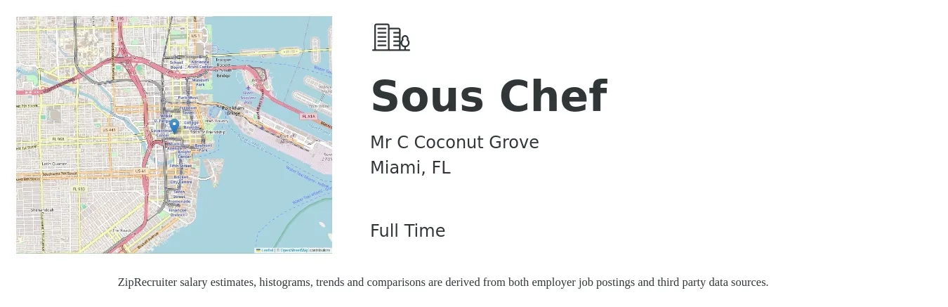 Mr C Coconut Grove job posting for a Sous Chef in Miami, FL with a salary of $47,800 to $64,600 Yearly with a map of Miami location.