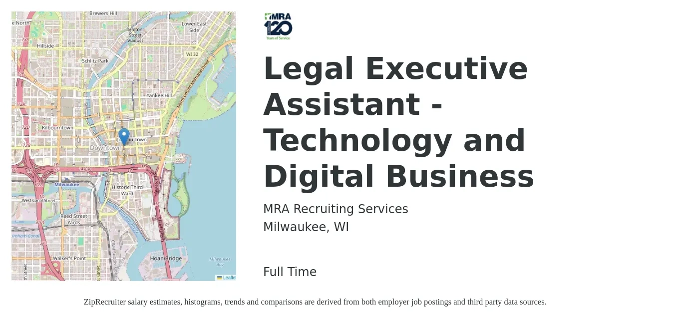 MRA Recruiting Services job posting for a Legal Executive Assistant - Technology and Digital Business in Milwaukee, WI with a salary of $56,000 to $81,600 Yearly with a map of Milwaukee location.