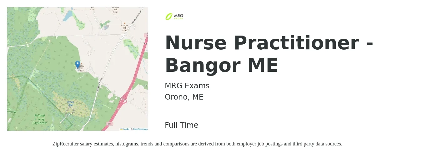MRG Exams job posting for a Nurse Practitioner - Bangor ME in Orono, ME with a salary of $104,500 to $145,100 Yearly with a map of Orono location.