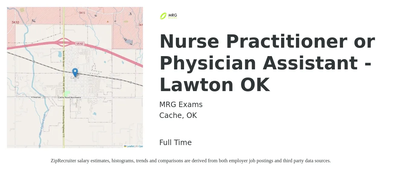 MRG Exams job posting for a Nurse Practitioner or Physician Assistant - Lawton OK in Cache, OK with a salary of $93,300 to $120,600 Yearly with a map of Cache location.