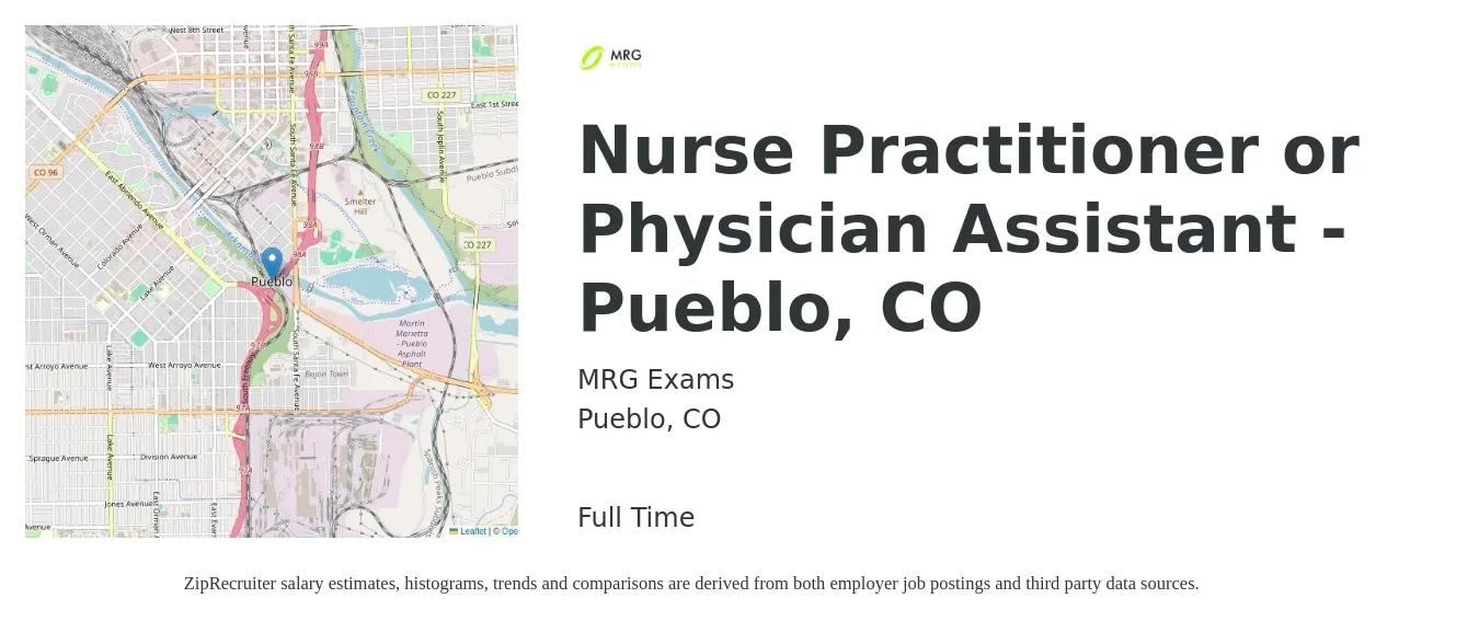 MRG Exams job posting for a Nurse Practitioner or Physician Assistant - Pueblo, CO in Pueblo, CO with a salary of $107,100 to $138,500 Yearly with a map of Pueblo location.
