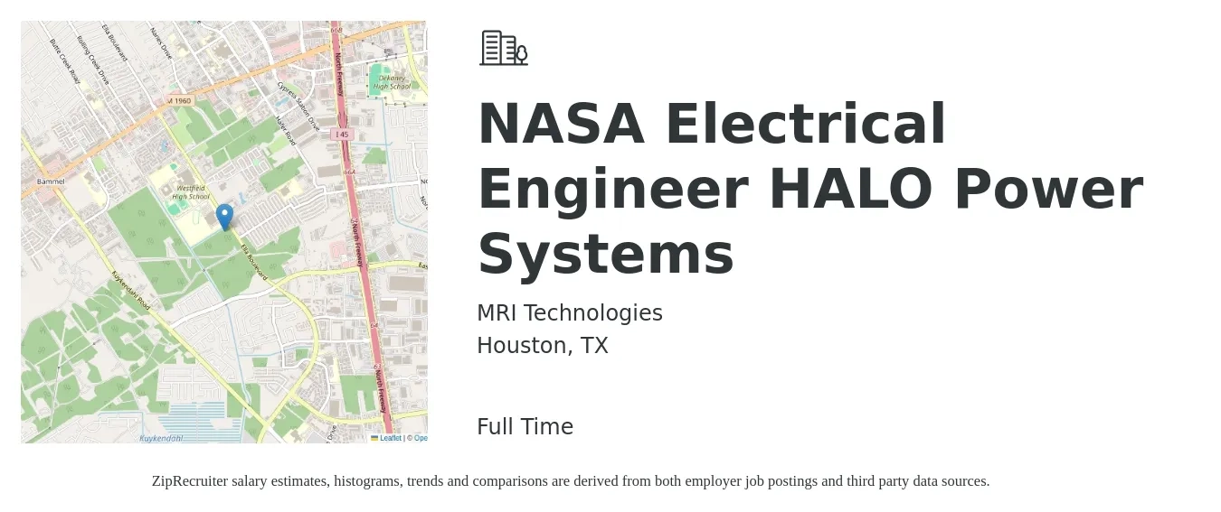 MRI Technologies job posting for a NASA Electrical Engineer HALO Power Systems in Houston, TX with a salary of $64,400 to $116,500 Yearly with a map of Houston location.