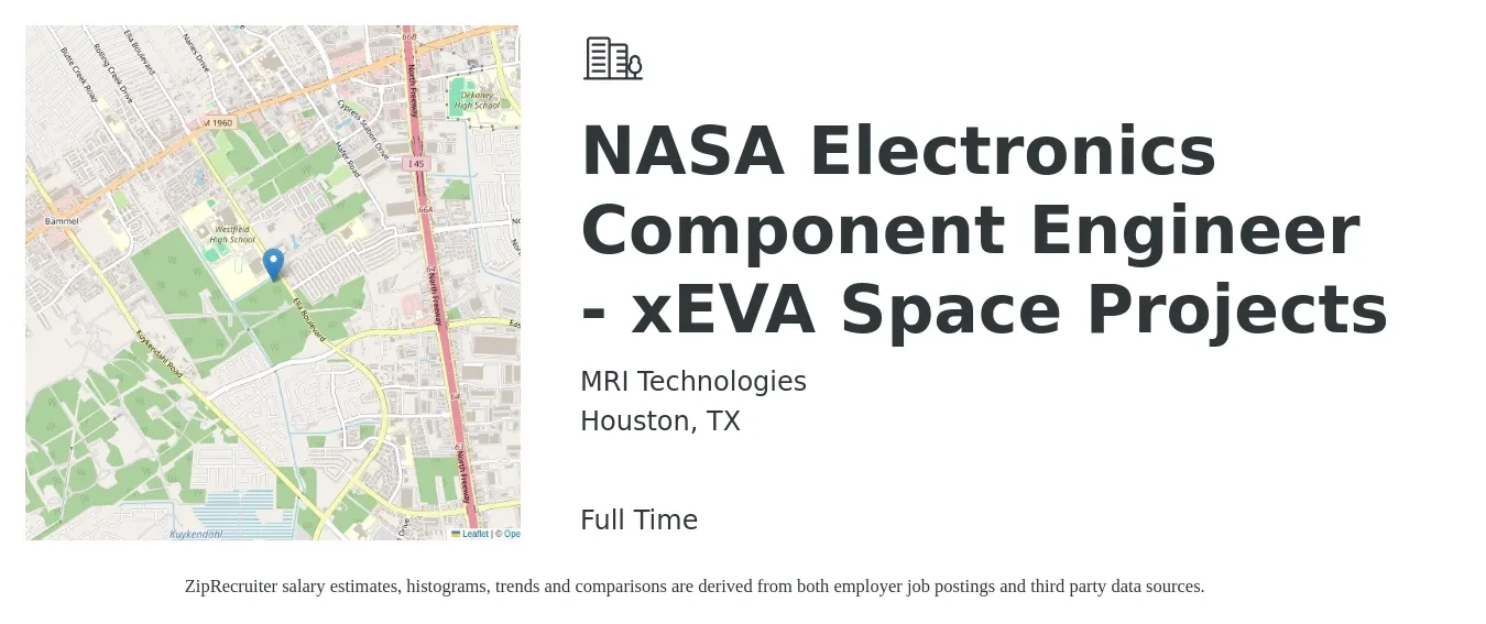 MRI Technologies job posting for a NASA Electronics Component Engineer - xEVA Space Projects in Houston, TX with a salary of $43 to $62 Hourly with a map of Houston location.