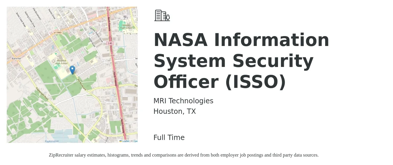 MRI Technologies job posting for a NASA Information System Security Officer (ISSO) in Houston, TX with a salary of $81,700 to $118,600 Yearly with a map of Houston location.