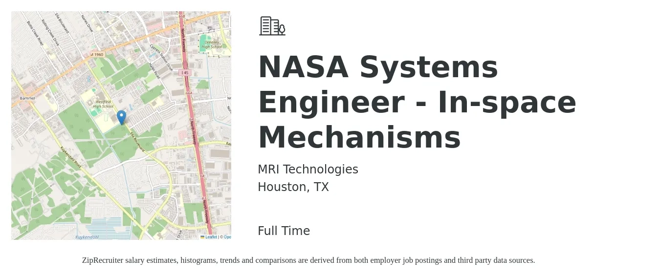 MRI Technologies job posting for a NASA Systems Engineer - In-space Mechanisms in Houston, TX with a salary of $77,800 to $125,500 Yearly with a map of Houston location.