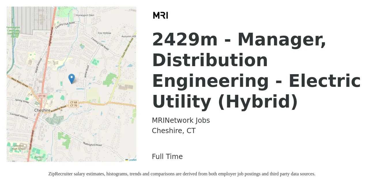 MRINetwork Jobs job posting for a 2429m - Manager, Distribution Engineering - Electric Utility (Hybrid) in Cheshire, CT with a salary of $117,400 to $174,400 Yearly with a map of Cheshire location.