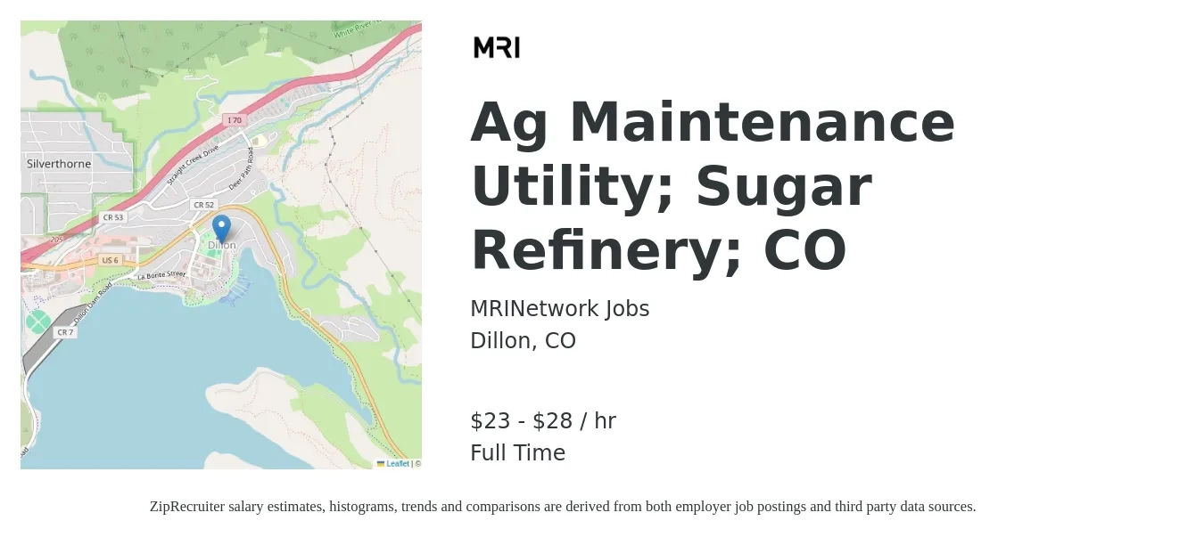 MRINetwork Jobs job posting for a Ag Maintenance Utility; Sugar Refinery; CO in Dillon, CO with a salary of $24 to $30 Hourly with a map of Dillon location.