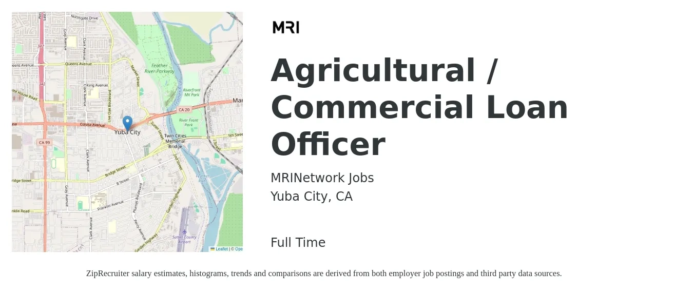 MRINetwork Jobs job posting for a Agricultural / Commercial Loan Officer in Yuba City, CA with a salary of $71,300 to $89,300 Yearly with a map of Yuba City location.