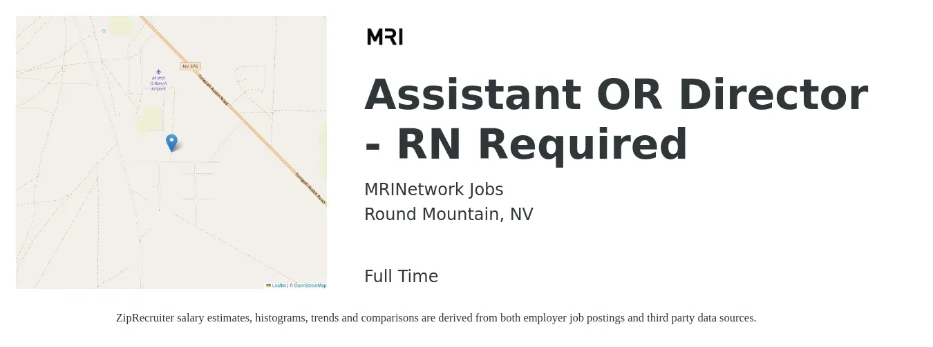MRINetwork Jobs job posting for a Assistant OR Director - RN Required in Round Mountain, NV with a salary of $43,700 to $87,900 Yearly with a map of Round Mountain location.