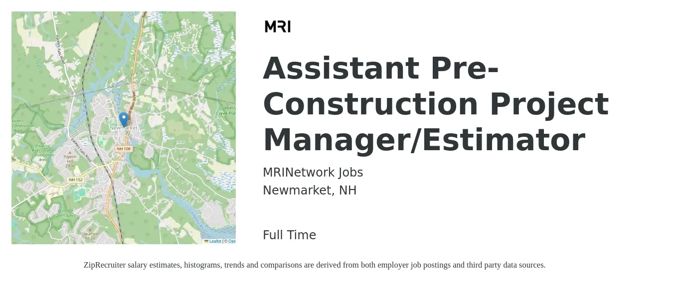 MRINetwork Jobs job posting for a Assistant Pre-Construction Project Manager/Estimator in Newmarket, NH with a salary of $60,700 to $88,600 Yearly with a map of Newmarket location.