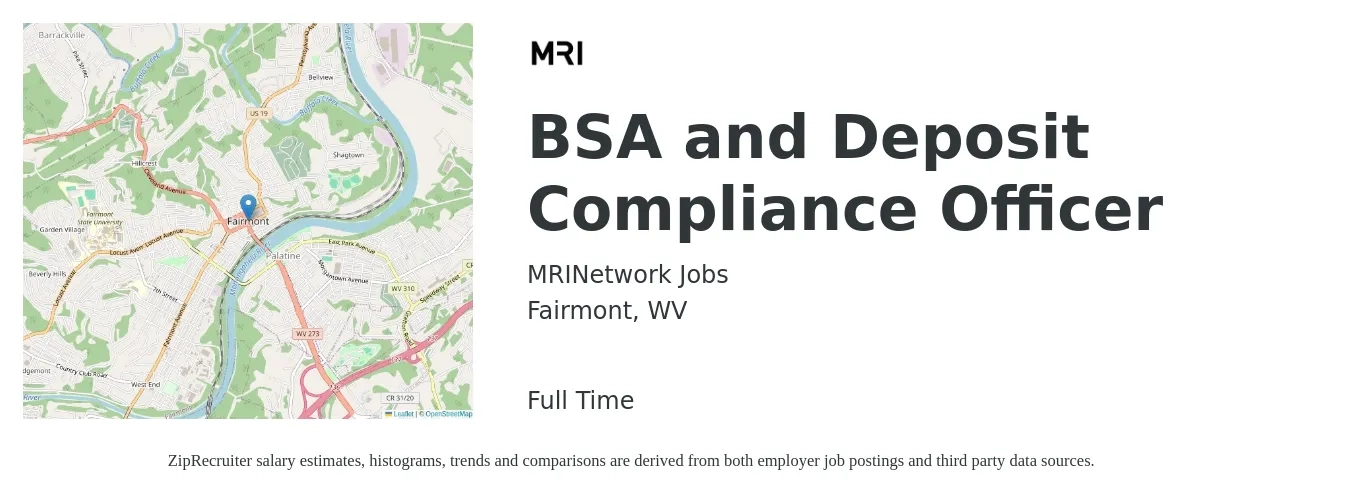 MRINetwork Jobs job posting for a BSA and Deposit Compliance Officer in Fairmont, WV with a salary of $57,900 to $102,800 Yearly with a map of Fairmont location.