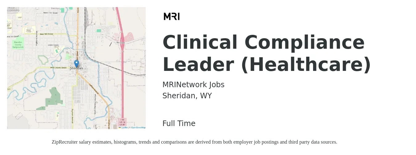 MRINetwork Jobs job posting for a Clinical Compliance Leader (Healthcare) in Sheridan, WY with a salary of $61,200 to $114,500 Yearly with a map of Sheridan location.