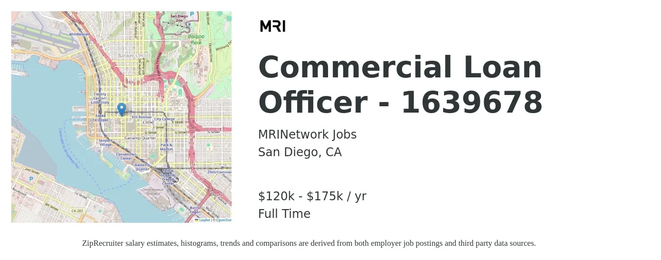 MRINetwork Jobs job posting for a Commercial Loan Officer - 1639678 in San Diego, CA with a salary of $120,000 to $175,000 Yearly with a map of San Diego location.