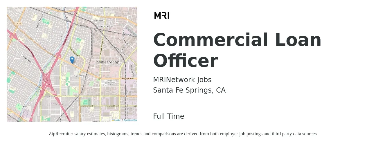 MRINetwork Jobs job posting for a Commercial Loan Officer in Santa Fe Springs, CA with a salary of $81,000 to $118,000 Yearly with a map of Santa Fe Springs location.