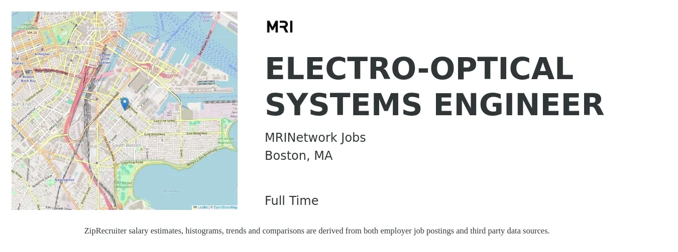MRINetwork Jobs job posting for a ELECTRO-OPTICAL SYSTEMS ENGINEER in Boston, MA with a salary of $77,100 to $113,500 Yearly with a map of Boston location.