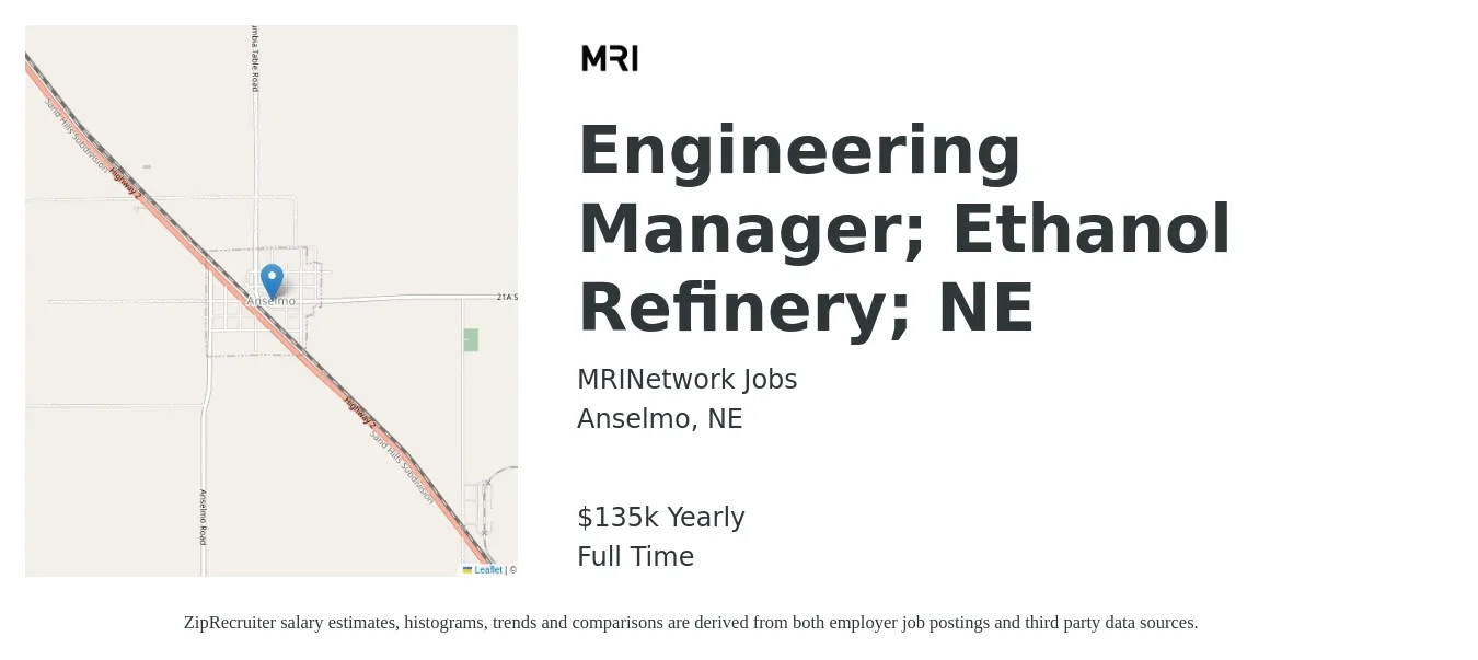 MRINetwork Jobs job posting for a Engineering Manager; Ethanol Refinery; NE in Anselmo, NE with a salary of $135,000 Yearly with a map of Anselmo location.