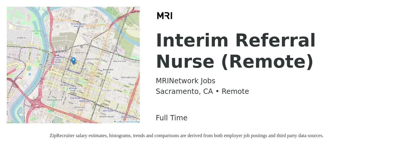 MRINetwork Jobs job posting for a Interim Referral Nurse (Remote) in Sacramento, CA with a salary of $33 to $48 Hourly with a map of Sacramento location.