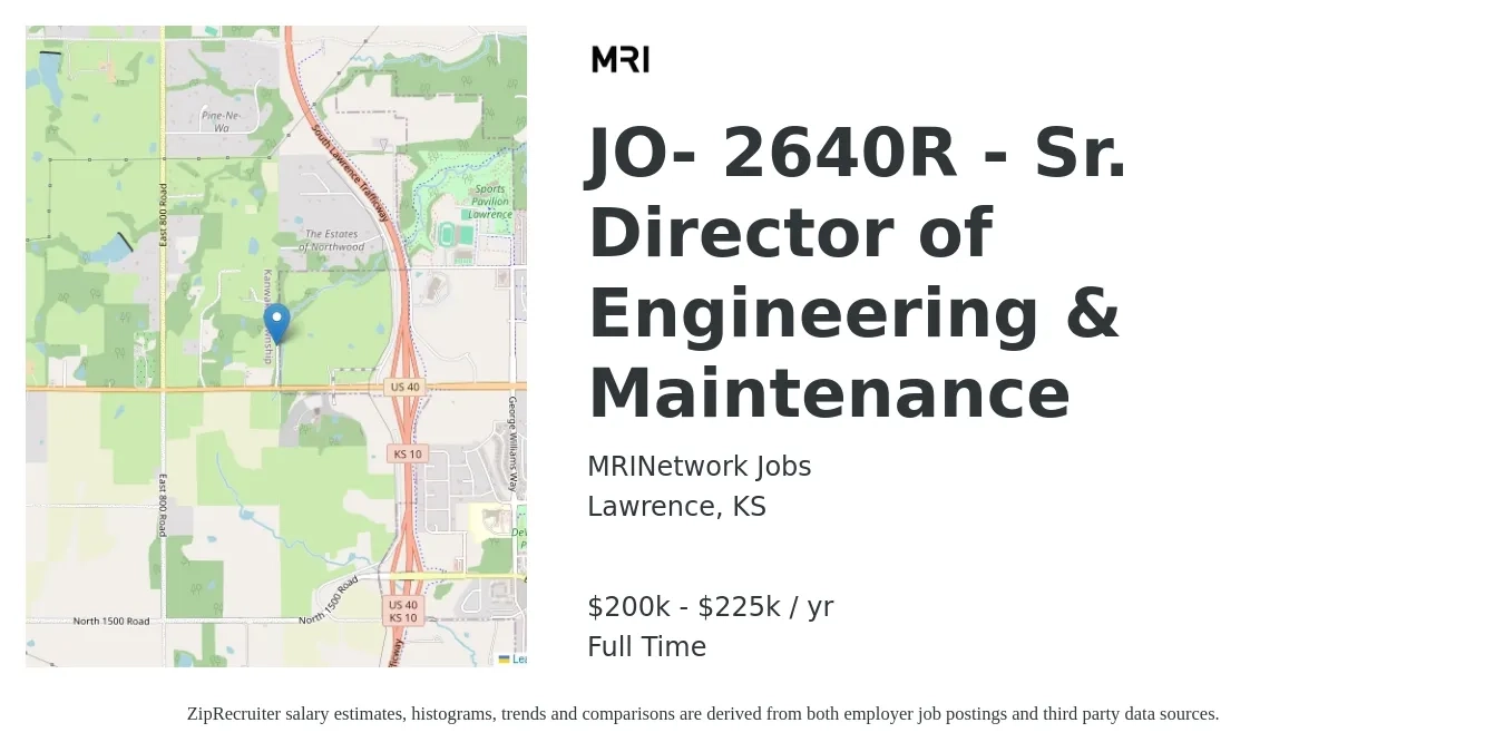 MRINetwork Jobs job posting for a JO- 2640R - Sr. Director of Engineering & Maintenance in Lawrence, KS with a salary of $200,000 to $225,000 Yearly with a map of Lawrence location.