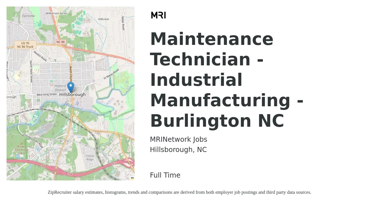 MRINetwork Jobs job posting for a Maintenance Technician - Industrial Manufacturing - Burlington NC in Hillsborough, NC with a salary of $18 to $25 Hourly with a map of Hillsborough location.