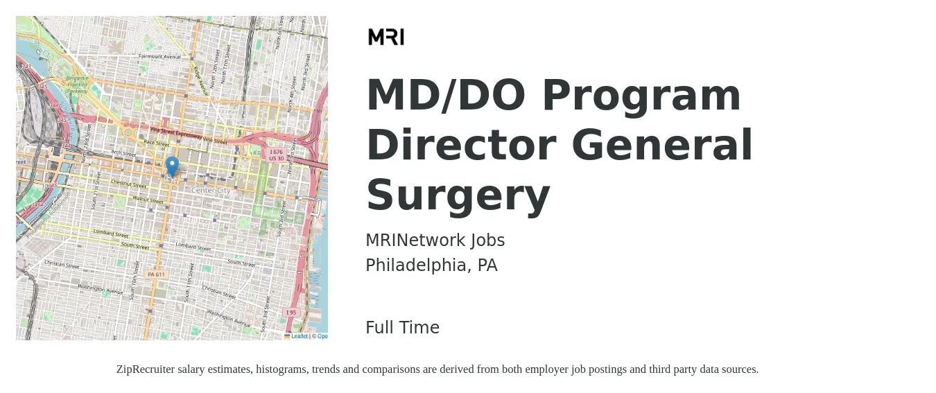 MRINetwork Jobs job posting for a MD/DO Program Director General Surgery in Philadelphia, PA with a salary of $50,700 to $88,400 Yearly with a map of Philadelphia location.