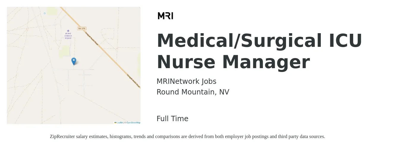 MRINetwork Jobs job posting for a Medical/Surgical ICU Nurse Manager in Round Mountain, NV with a salary of $1,930 to $2,710 Weekly with a map of Round Mountain location.